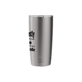So Apparently I have An Attitude funny Stainless Steel Insulated Tumbler