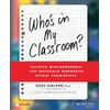 Who's In My Classroom?: Building Developmentally and Culturally Responsive School