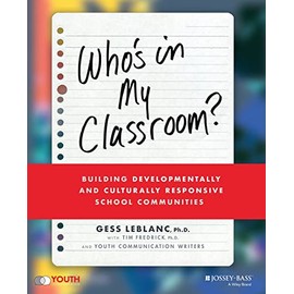 Who's In My Classroom?: Building Developmentally and Culturally Responsive School Communities