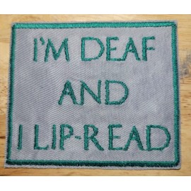 SIC Custom Sewing I'm Deaf And Read Lips - Sew on/Iron On Patch  10557
