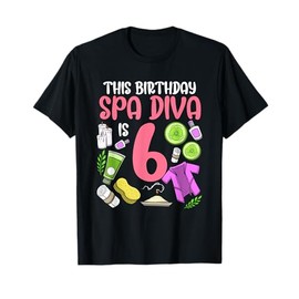 Spa Birthday Shirt For Girls 6th Spa Birthday Party T-Shirt