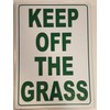 Keep of The Grass Sign. (Rust Free, Aluminium 10X14inch)