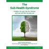 The Sub-Health-Syndrome