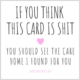 Funny and Rude Mothers Day Card | Mother’s Day Cards Care Home Joke for Mum from Daughter Son| Beautiful Contemporary | Nice Cute Luxurious Card to the Best Mum | Love