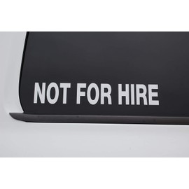Not for Hire Sticker Vinyl Decal Choose Color & Size!! Truck Trucking Van Trailer (V568) (13" X 2.25", Black)