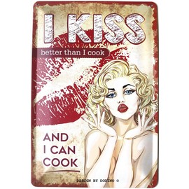 DODINO 20 x 30 cm, I Kiss Better Than Cook Metal Sign, Vintage Nostalgic Retro Style, Motif, Housewarming Gift Home for Friends and Family Sign