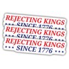 (3pcs) FDT Rejecting Kings Since 1776 Sticker Funny Gifts Anti