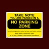 Take note you are parked in a no parking zone