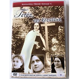 Teresa di Gésu Bambino e la scoperta del Volto Santo / Teréz, egy közülünk