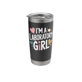 I'M A Laboratory Girl, Medical Lab Technician Lab Tech Stainless Steel Insulated Tumbler