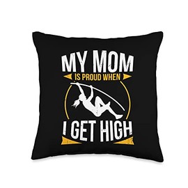 Pole Vault GIft Ideas For Jumping My Mom is Proud When I Get High Pole Vault Track and Field Throw Pillow, 16x16, Multicolor