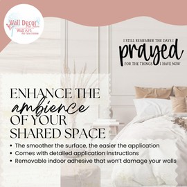 I Still Remember The Days I Prayed for The Things I Have Now Vinyl Wall Decor - Religious Art Letters - Scripture Wall Art Decal - Religious Vinyl Lettering Decor - Christian Wall Quote for Walls