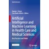 Artificial Intelligence and Machine Learning in Health Care and Medical