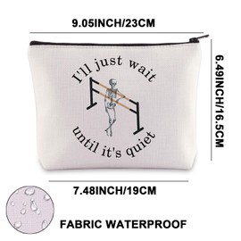 JNIAP Dance Teacher Makeup Bag Dancing Skeleton Gift I'll Just Wait Until It's Quiet Ballet Teacher Cosmetic Bag, just wait mb, Fit