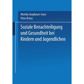 Soziale Benachteiligung und Gesundheit bei Kindern und Jugendlichen