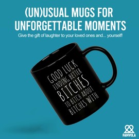 Good Luck Finding Better Bch To B About With Sarcastic Gifts For Office Coworker Friends Going Away Goodbye Farewell Gifts Sarcasm Statement Ceramic Mug 11 oz Black