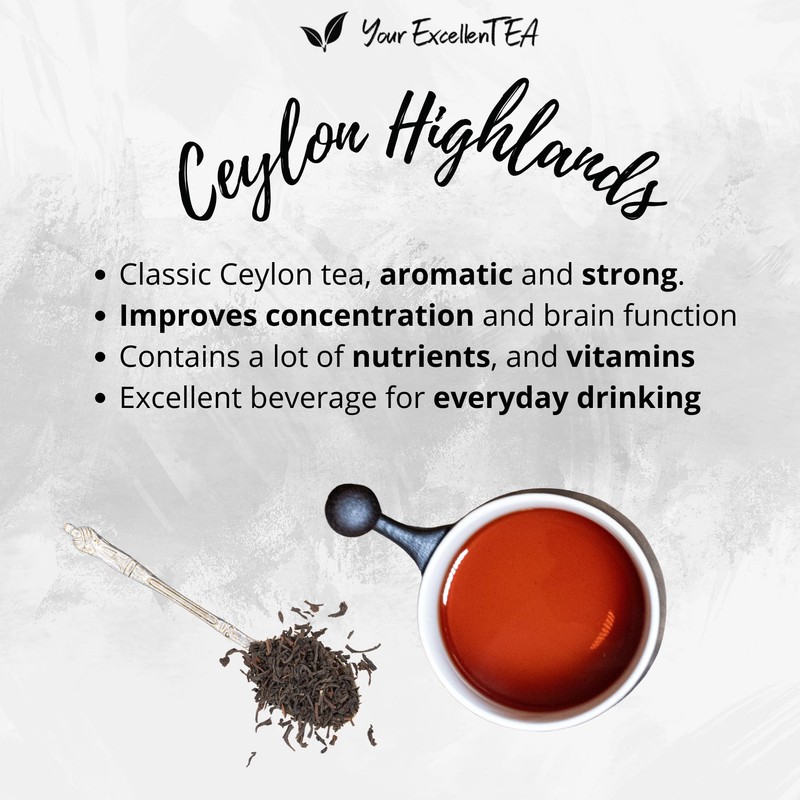 Your ExcellenTEA - Ceylon Highlands Black Loose Leaf Tea from