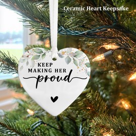 Keep Making Her Proud Gift, Bereavement Keepsake, Loss of Loved One Ornament, Anniversary of Passing, Thinking of You Mom Nan, Loss Ceramic Ornament (Her)