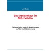 Das Krankenhaus im DRG-Zeitalter: Fallpauschalen und die Auswirkungen auf die