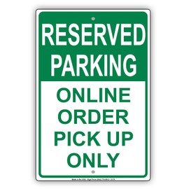 Reserved Parking Online Order Pick Up Only Alert Caution Warning Notice Aluminum Metal Tin 18"x24" Sign Plate