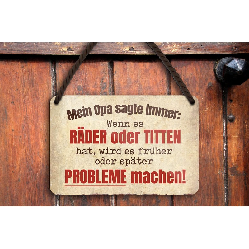 schilderkreis24 Tin Sign Funny Saying "Mein Opa sagte immer." Decorative