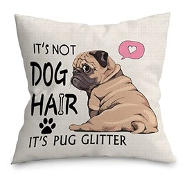 UINHMOP It's Not Dog Hair It's Pug Glitter 18x18in Throw Pillow Cover,Funny Pug Dog Decor Decorations for Home Bedroom Living Room Girls Room,Gifts for Dog Lovers Pug Mom Girls Women