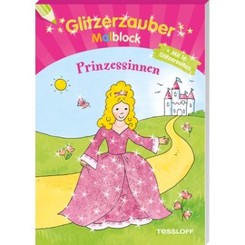 Glitzerzauber Malblock Prinzessinnen: Mit 16 Glitzerseiten (Malbücher und -blöcke)