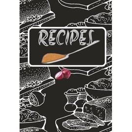 Recipes: Blank Recipe Book | Fill in Your Recipes In This Empty Cookbook