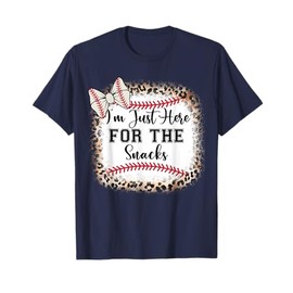Funny Im Just Here For Snacks Baseball Sister Mom Girl Women T-Shirt
