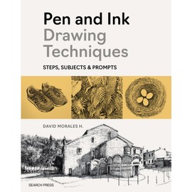 Pen and Ink Drawing Techniques: How-Tos, Subjects and Prompts