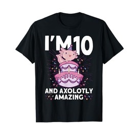 I'm 10 bday Axolotl party cute 10th Birthday Kids Axolotl T-Shirt