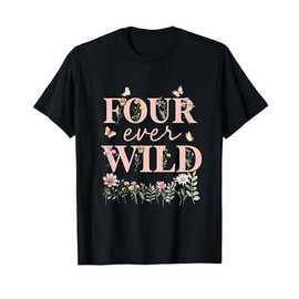 Four Ever Wild Wildflower Watercolor Floral 4th Bday Girl T-Shirt