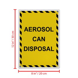 Aerosol Can Disposal Sign, 8.5 x 11 in" OSHA Compliant Information Sign, Weatherproof Plastic, UV resistant & Easy-to-Read Signage