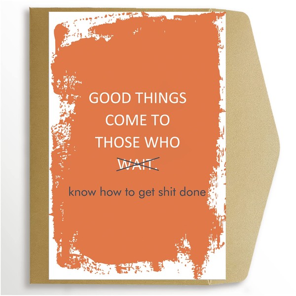 Funny Grad Card, Congratulations Card, Graduation Card, Promotion, New Job Card, Good Things Come to Those Who Wait