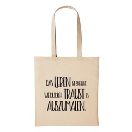 huuraa Jute Bag Das Leben ist bunt mal es aus Geschenk Idee für Damen und Herren Tasche Baumwolle für Freunde und Familie, beige