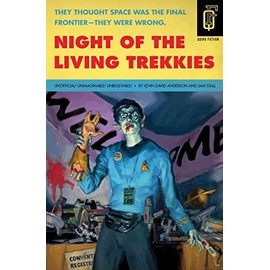 Night of the Living Trekkies (Quirk Fiction)