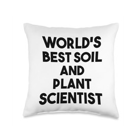 World's Best Soil And Plant Scientist Throw Pillow