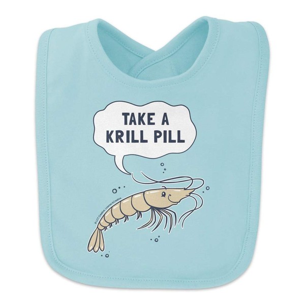GRAPHICS & MORE Take a Krill Chill Pill Funny Humor