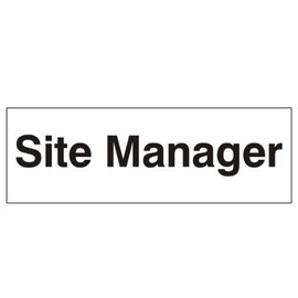 Site Manager Door Sign 300mm x 100mm - Rigid Plastic