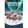 LOFOTEN ISLANDS: Explore Scenic Hikes, Fishing Villages, and Midnight Sun