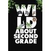 Wild About Second Grade Teacher Notebook