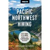 Moon Pacific Northwest Hiking: Best Hikes Plus Beer, Bites, and