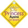 Princess Ayana On Board Girl Car Sign Child/Baby Gift/Present 002