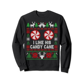 I Like His Candy Cane Funny Ugly Christmas Sweater Couples Sweatshirt