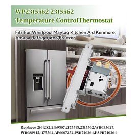 WP2315562 2315562 Temperature Control Thermostat Fits for Whirlpool,Maytag,Kitchen Aid,Kenmore,Amana Refrigerator/Freezer,Replaces W11088945,W11035627,2161282 Refrigerator Temperature Control