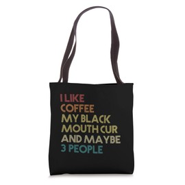 Black Mouth Cur Dog Owner Gift Coffee Quote Vintage Retro Tote Bag