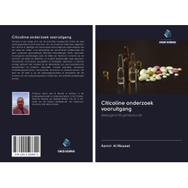 Citicoline onderzoek vooruitgang: Bewijsgerichte geneeskunde (Dutch Edition)