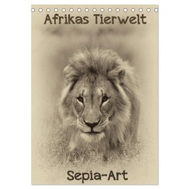 Afrikas Tierwelt - Sepia-Art (Tischkalender 2026 DIN A5 hoch), CALVENDO Monatskalender: Faszinierende Welt der wilden Tiere Afrikas im Sepia-Look (CALVENDO Tiere)