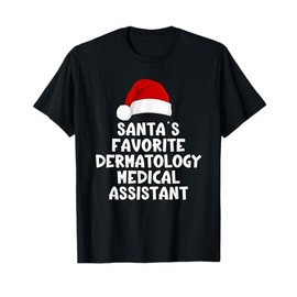 Christmas Santa's Favorite Dermatology Medical Assistant T-Shirt