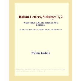 Italian Letters, Volumes 1, 2 (Webster's Arabic Thesaurus Edition)